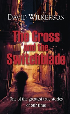 Cross And The Switchblade HB = David Wilkerson
